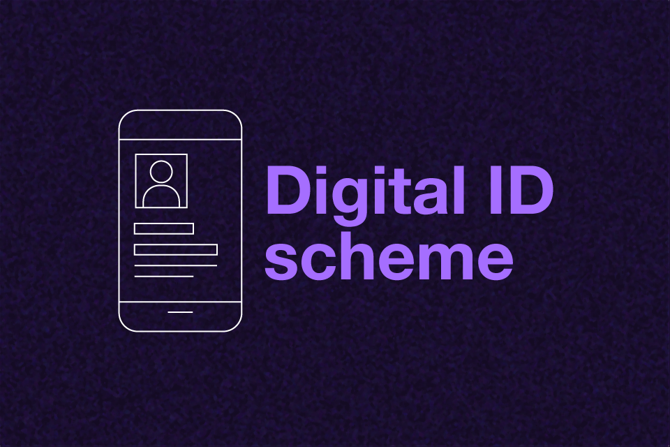 Digital ID scheme: explainer - GOV